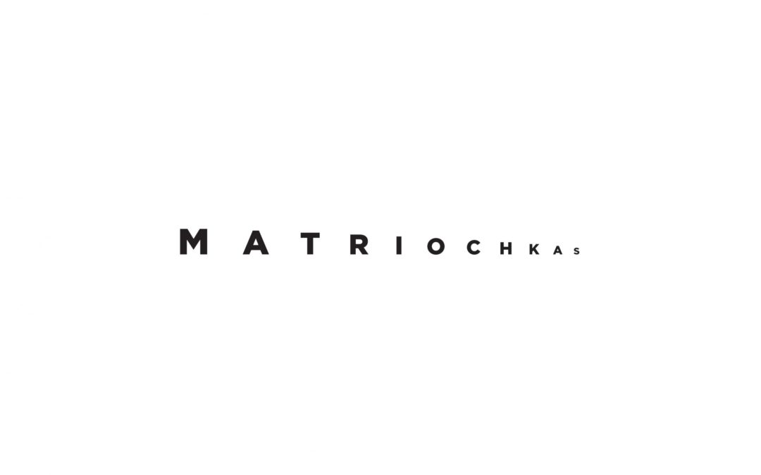 Matriochkas