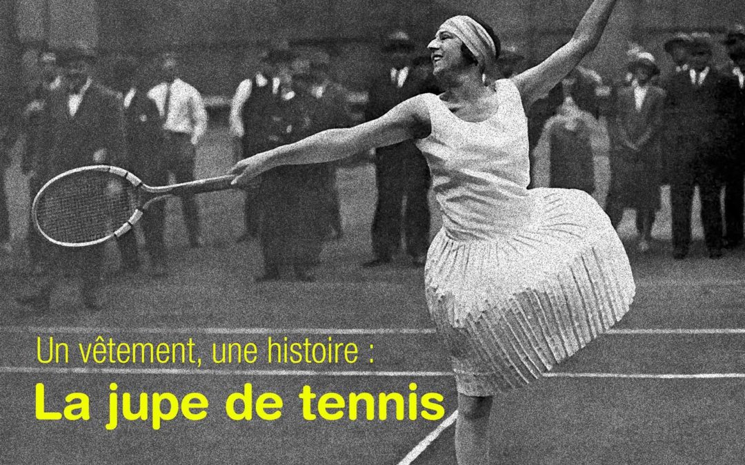 Un vêtement, une histoire : La jupe de tennis
